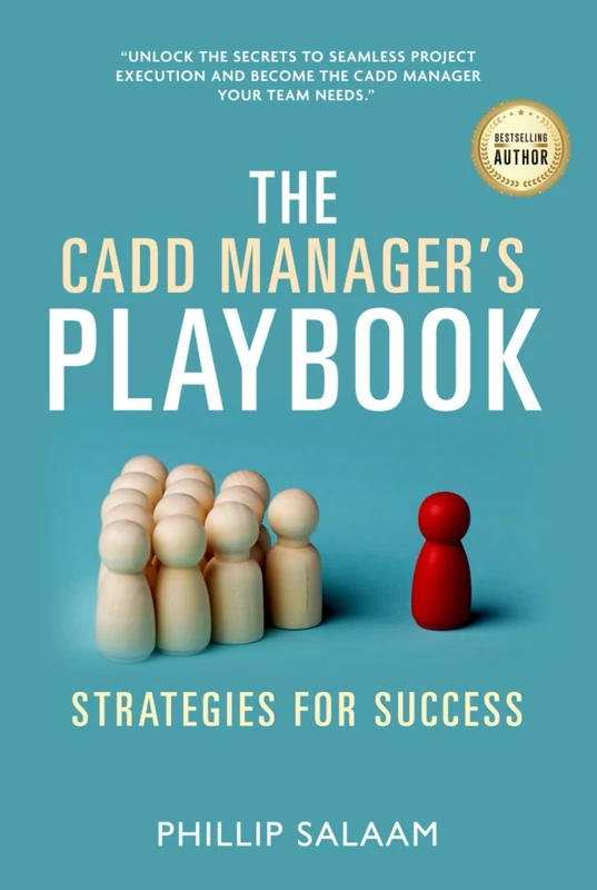 The CADD Manager’s Playbook: Strategies for Success