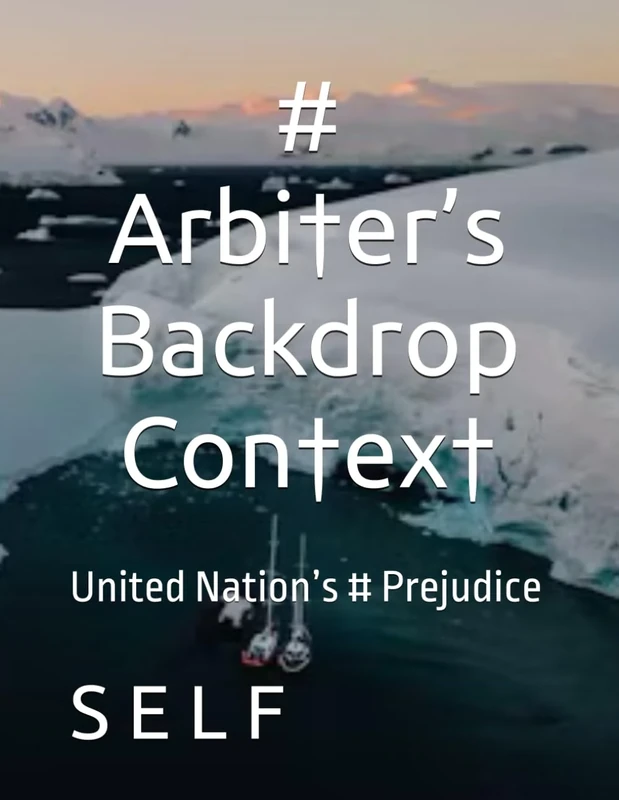 # Arbi†er’s Backdrop Con†ex†: United Nation’s # Prejudice - Image 1