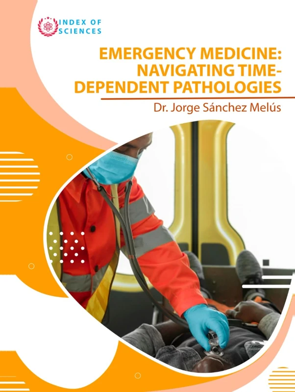 Emergency Medicine: Navigating Time - Dependent Pathologies