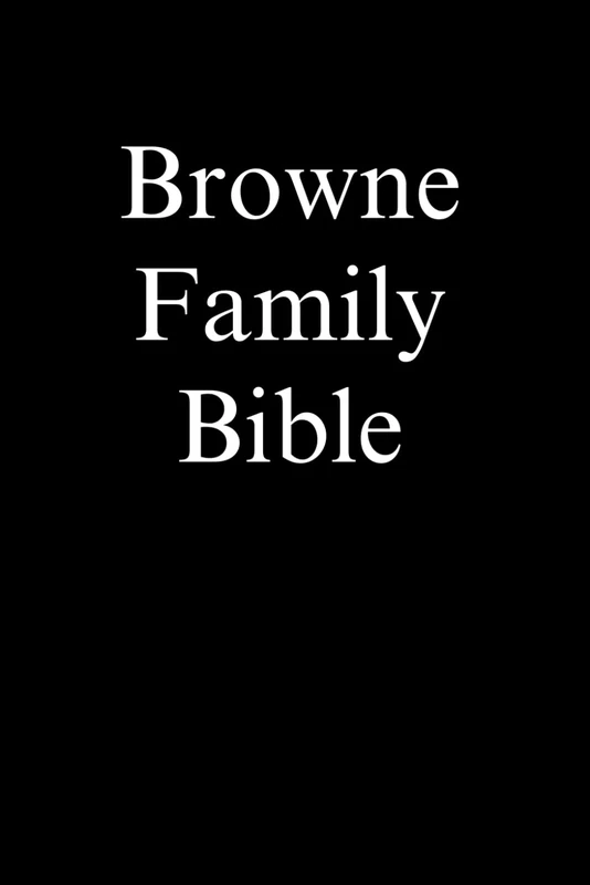 Browne Family Bible