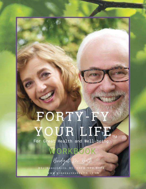 Forty-Fy Your Life Workbook: For Great Health and Well-Being