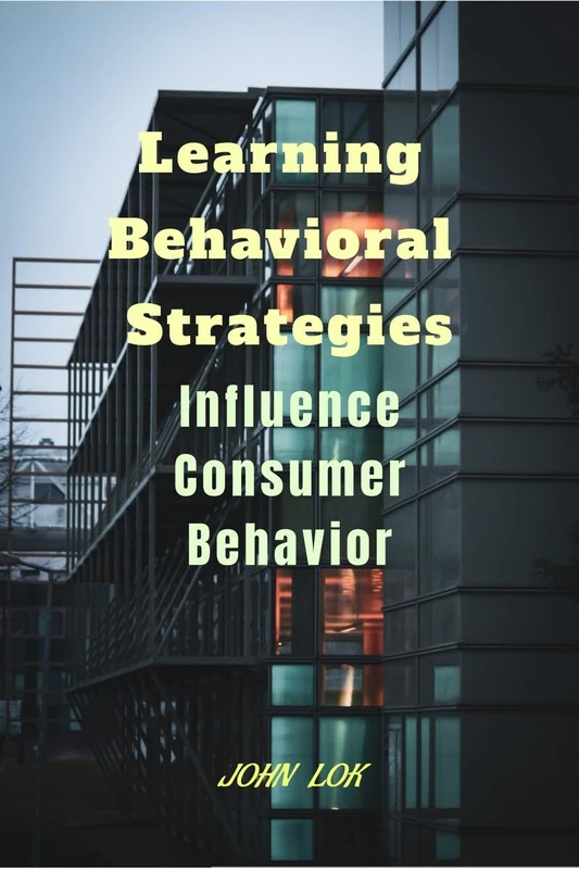Learning Behavioral Strategies: Influence Consumer Behavior