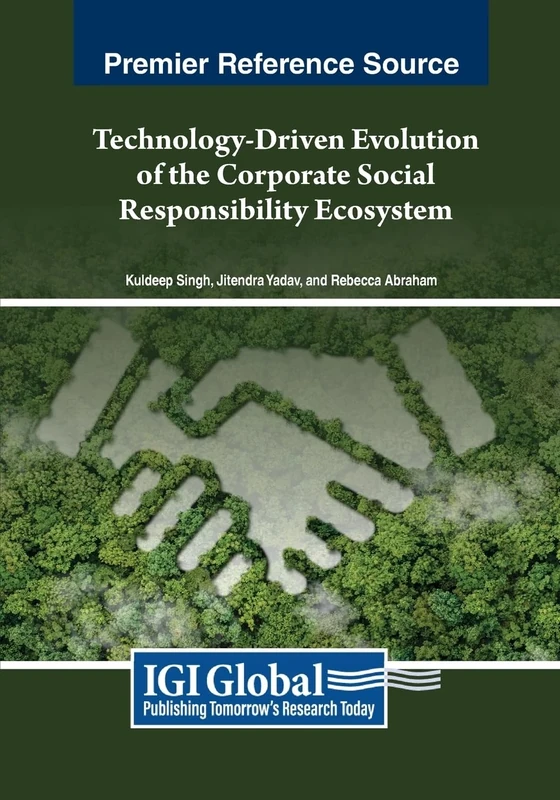 Technology-Driven Evolution of the Corporate Social Responsibility Ecosystem (Advances in Human Resources Management and Organizational Development)