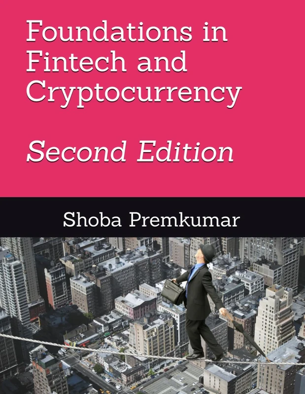 Foundations in Fintech and Cryptocurrency: Second Edition