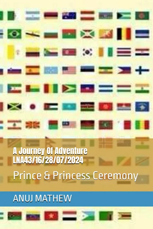 A Journey Of Adventure LNA43/16/28/07/2024: Prince & Princess Ceremony