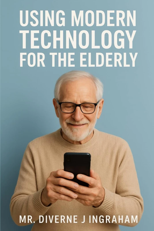 Using Modern Technology for the Elderly
