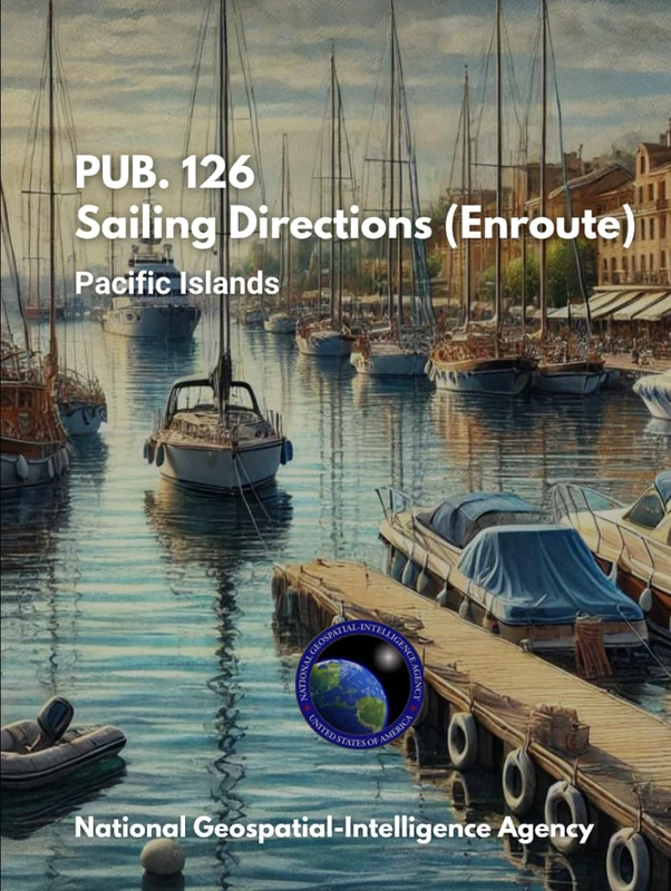 PUB. 126 - Sailing Directions (Enroute): Pacific Islands - Image 1