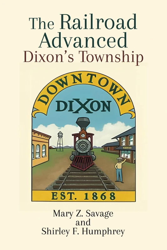 The Railroad Advanced Dixon’s Township