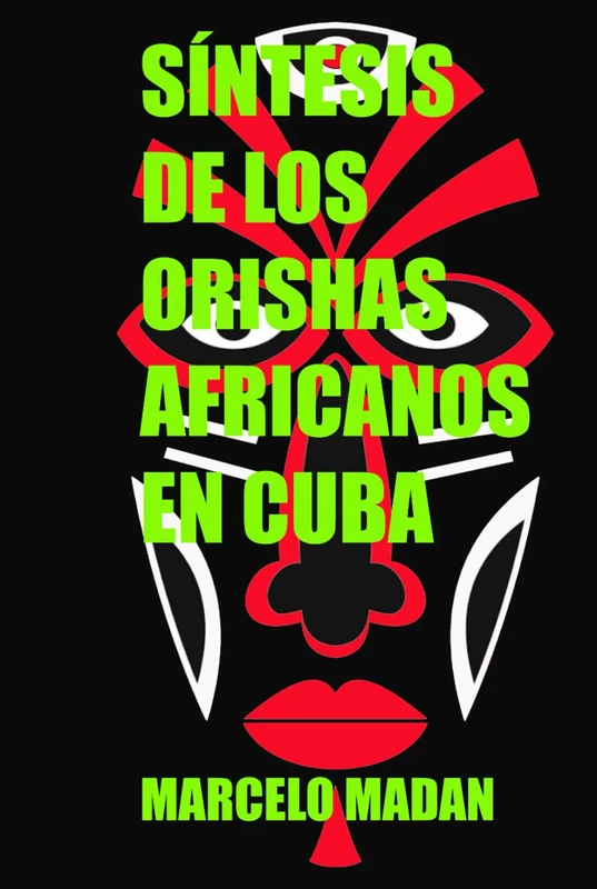 Síntesis de los Orishas Africanos en Cuba