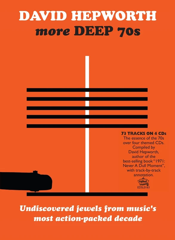 David Hepworth’s More Deep 70s – Underrated Cuts From A Misunderstood Decade 4CD