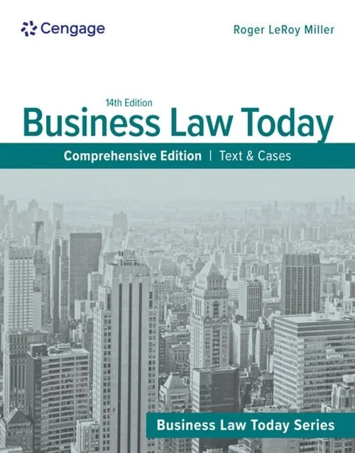 Business Law Today - Comprehensive Edition: Text & Cases