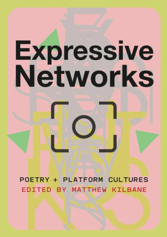 Expressive Networks: Poetry and Platform Cultures
