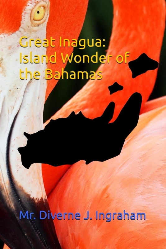 Great Inagua: Island Wonder of the Bahamas
