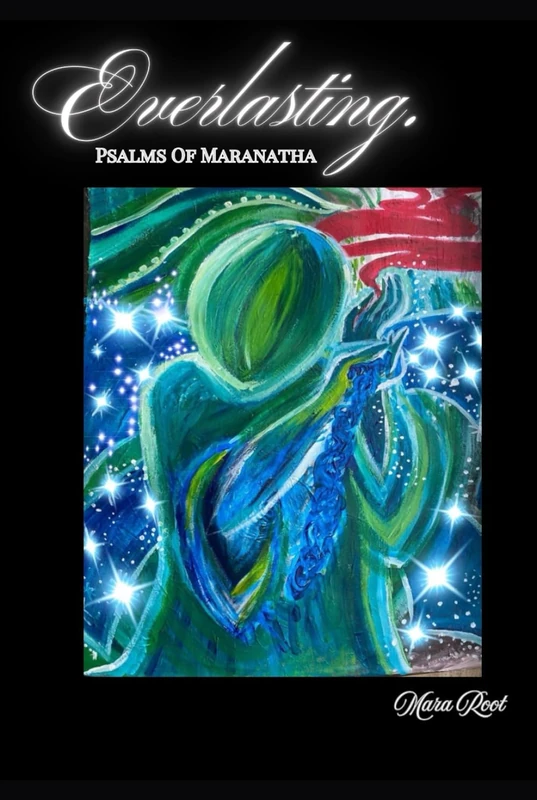 Everlasting.: Psalms of Maranatha