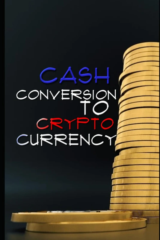 Cash Conversion to Digital Currency: Economics in Today's Time: 1 (Cash Conversion To Crypto Currency)