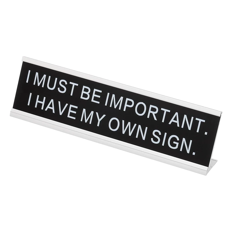 PATIKIL Funny Nameplate, 8"x2" Novelty Desk Sign Plaque Aluminum Desk Name Plate with Base for Office, Silver White (I Must Be Important. I Have My Own Sign.)