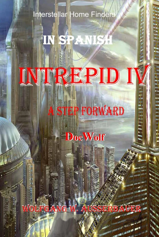 Intrepid IV in Spanish: Interstellar Home Finders