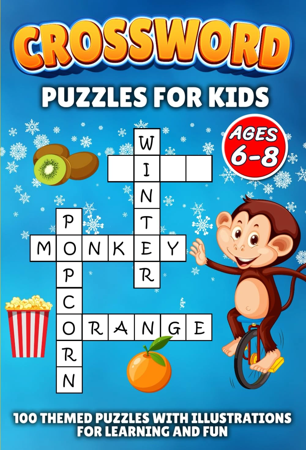 Crossword Puzzles for Kids Ages 6-8: 100 Themed Puzzles with Illustrations for Learning and Fun | Solutions Included | Activity Book for 1st and 2nd Grade Children