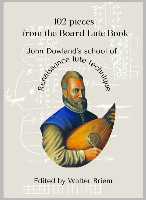 102 Pieces from the Board Lute Book: John Dowland's School of Renaissance Lute Technique (Canon of Solo Literature for Classical Guitar) - Image 1