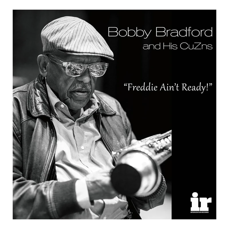 Bobby Bradford and His CuZns Freddie Ain't Ready 180G Vinyl [Vinyl LP] [VINYL]