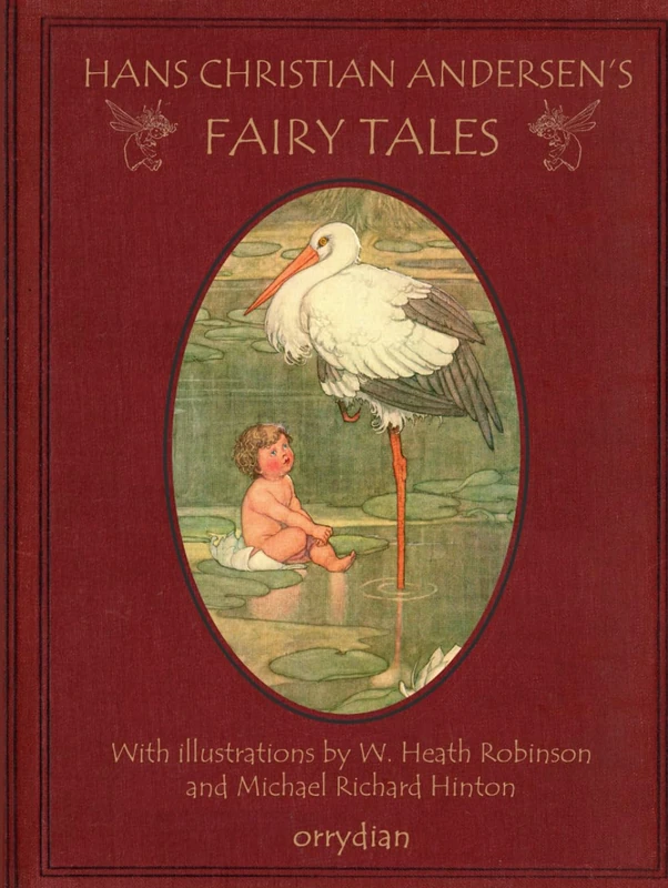 Hans Christian Andersen's Fairy Tales: With illustrations by W Heath Robinson