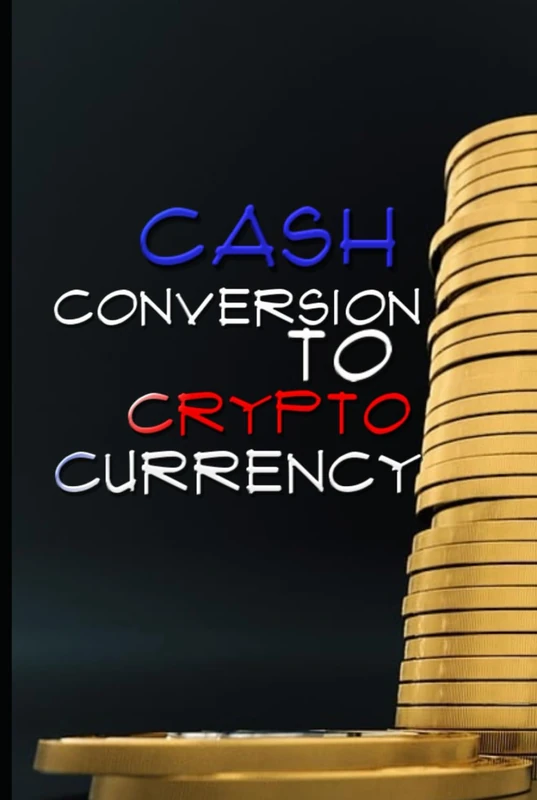 Cash Conversion To Cryptocurrency: Teachers Guide