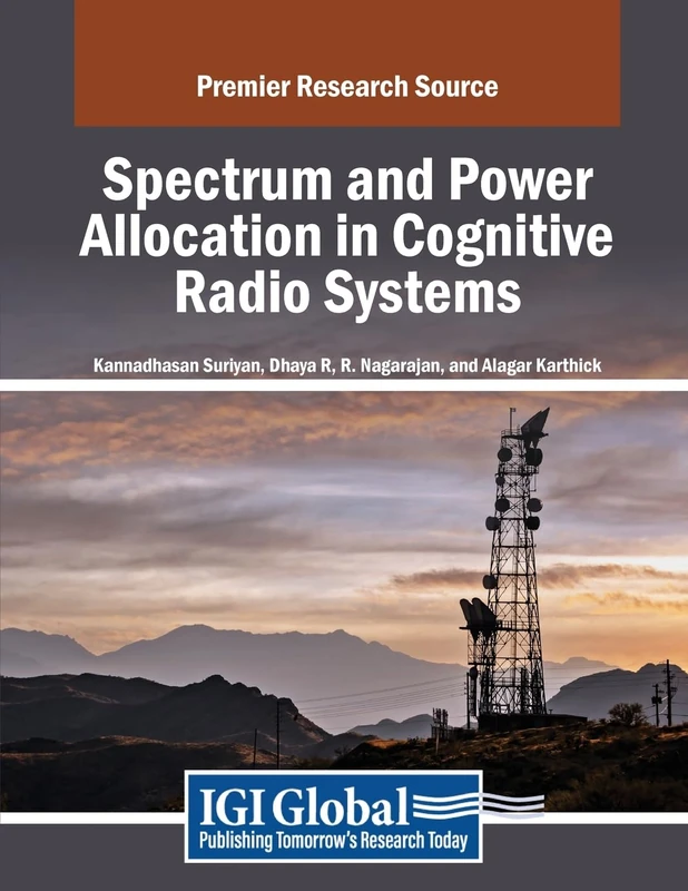 Spectrum and Power Allocation in Cognitive Radio Systems Book