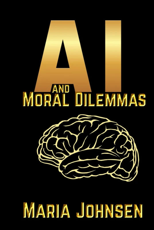 AI and Moral Dilemmas - Law and Ethics Book