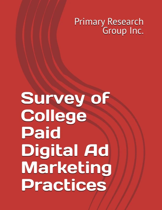 Survey of College Paid Digital Ad Marketing Practices