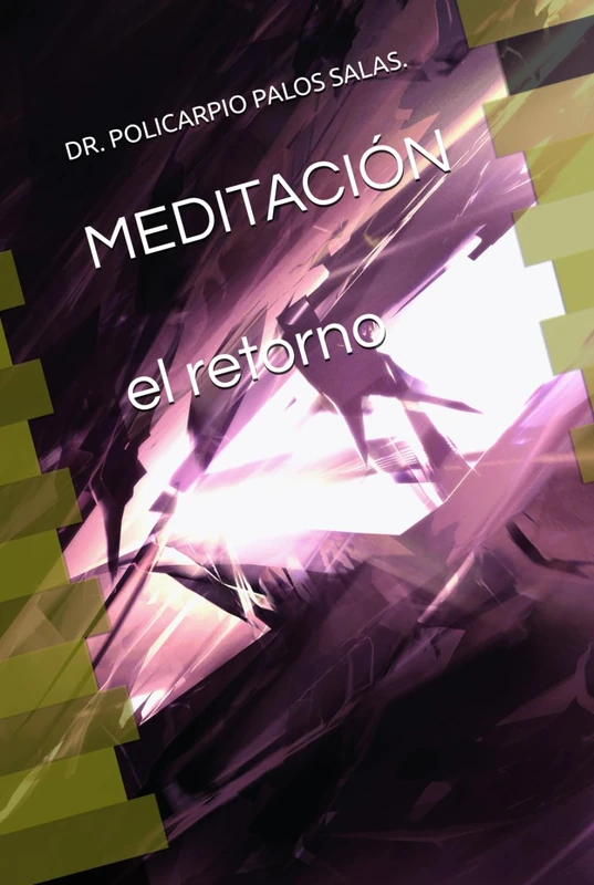 MEDITACIÓN ( CAMINO A CASA).: CAMINO A CASA.