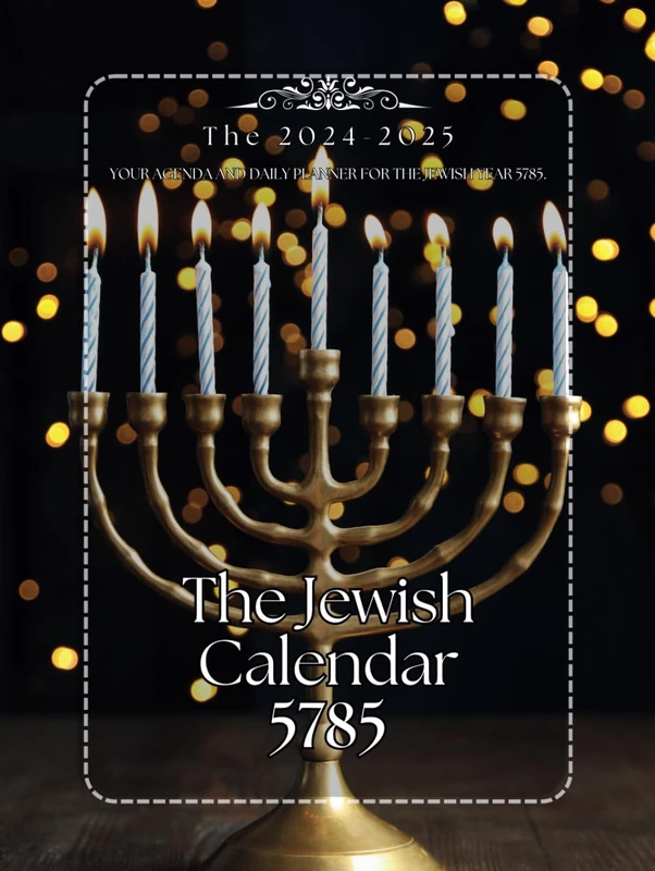 My Jewish Journal 5785: Agenda with the Jewish Calendar 5785 to Plan the Entire Year 5785, Sacred Festivals, and Fasts of This New Jewish Year 2024-2025 - Image 1