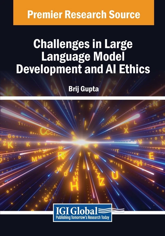 Challenges in Large Language Model Development and AI Ethics (Advances in Computational Intelligence and Robotics)