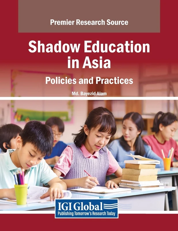 Shadow Education in Asia: Policies and Practices (Advances in Educational Technologies and Instructional Design) - Image 1