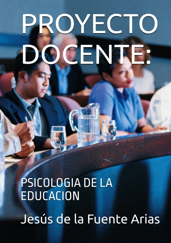 PROYECTO DOCENTE:: PSICOLOGIA DE LA EDUCACION (EDUCATION & PSYCHOLOGY I+D+I)