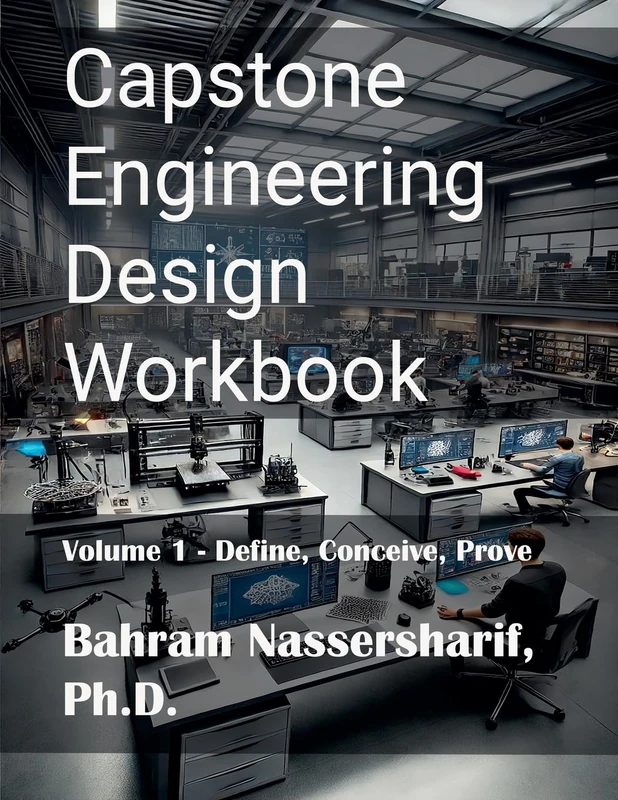 Capstone Engineering Design Workbook: 1 (Engineering Capstone Design)