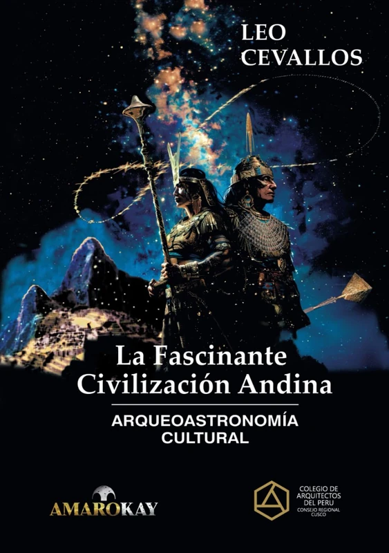 La fascinante civilización andina.: Arqueoastronomía cultural.