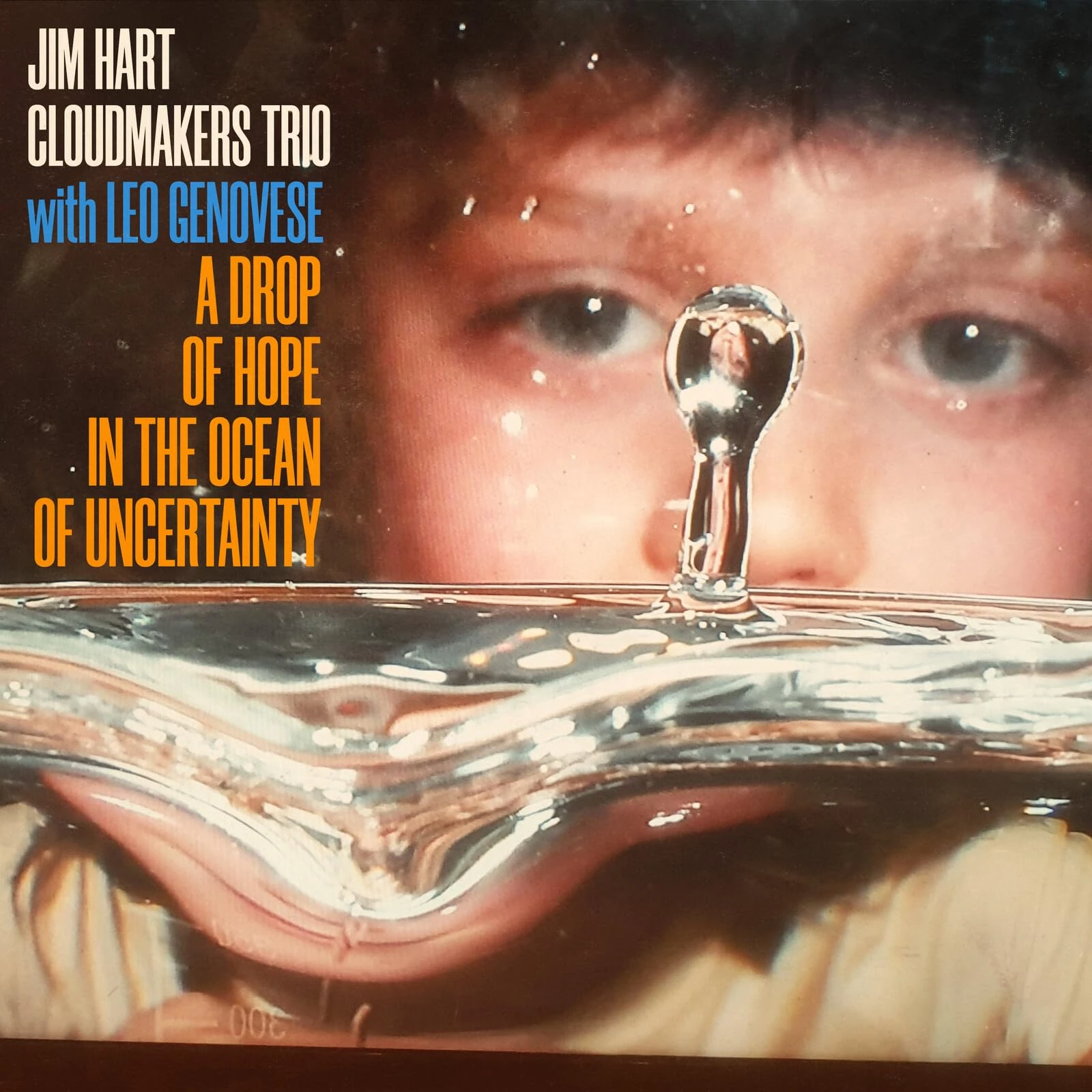 A Drop Of Hope In The Ocean Of Uncertainty [VINYL]