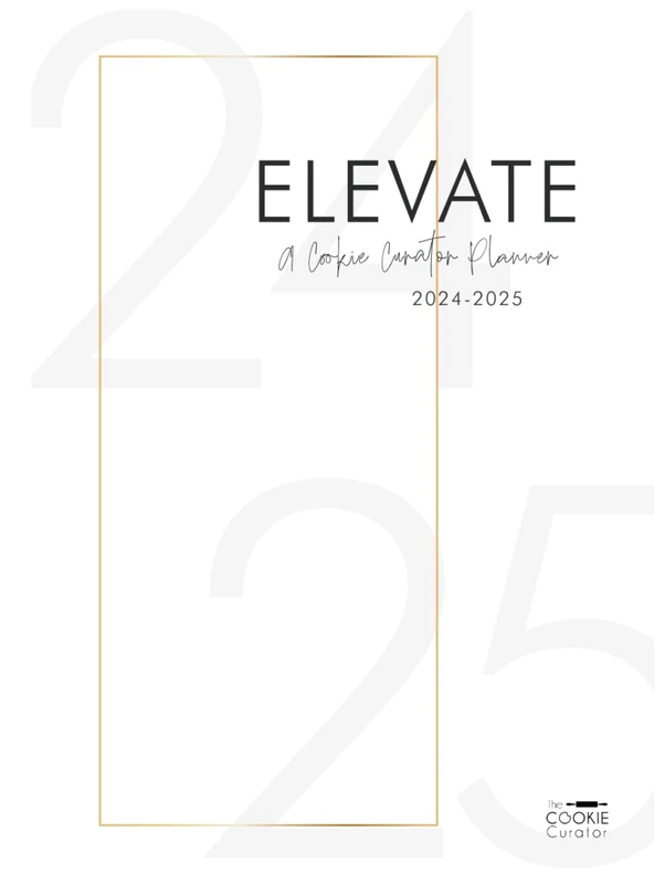 Elevate: A Cookie Curator Yearly Planner 2024-2025