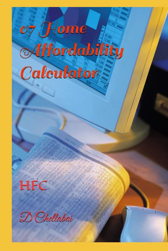 07 Home Affordability Calculator: HFC
