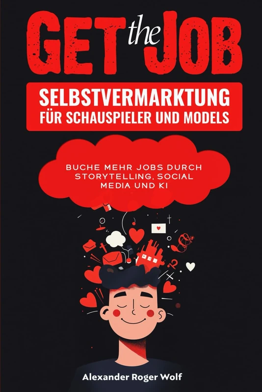 Selbstvermarktung für Schauspieler & Models: Buche mehr Jobs durch Storytelling, Soci-al Media & KI - Image 1