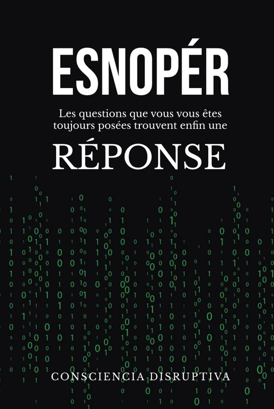 ESNOPÉR: Les questions que vous vous êtes TOUJOURS posées trouvent enfin une RÉPONSE