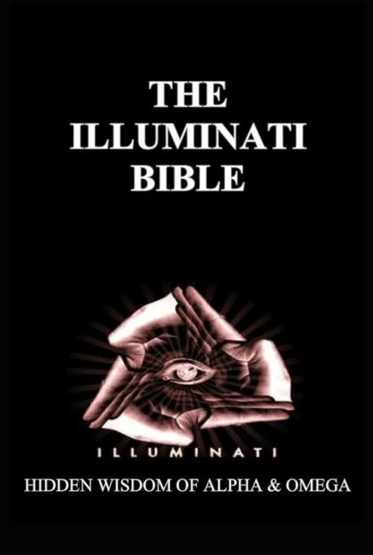 Illuminati Bible: Hidden Wisdom of Alpha & Omega (Revised)