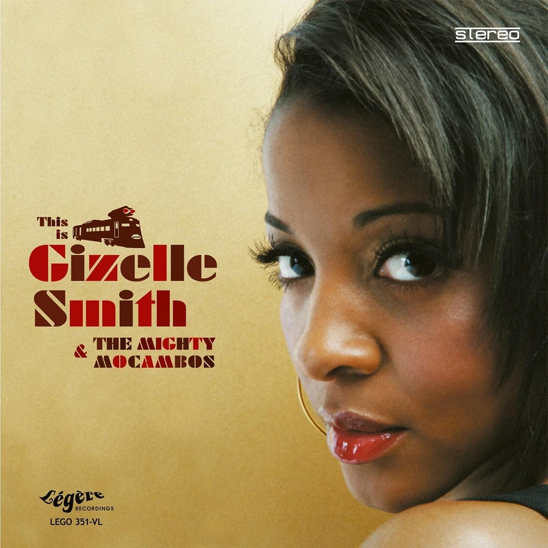 This Is Gizelle Smith & The Mighty Mocambos [VINYL]