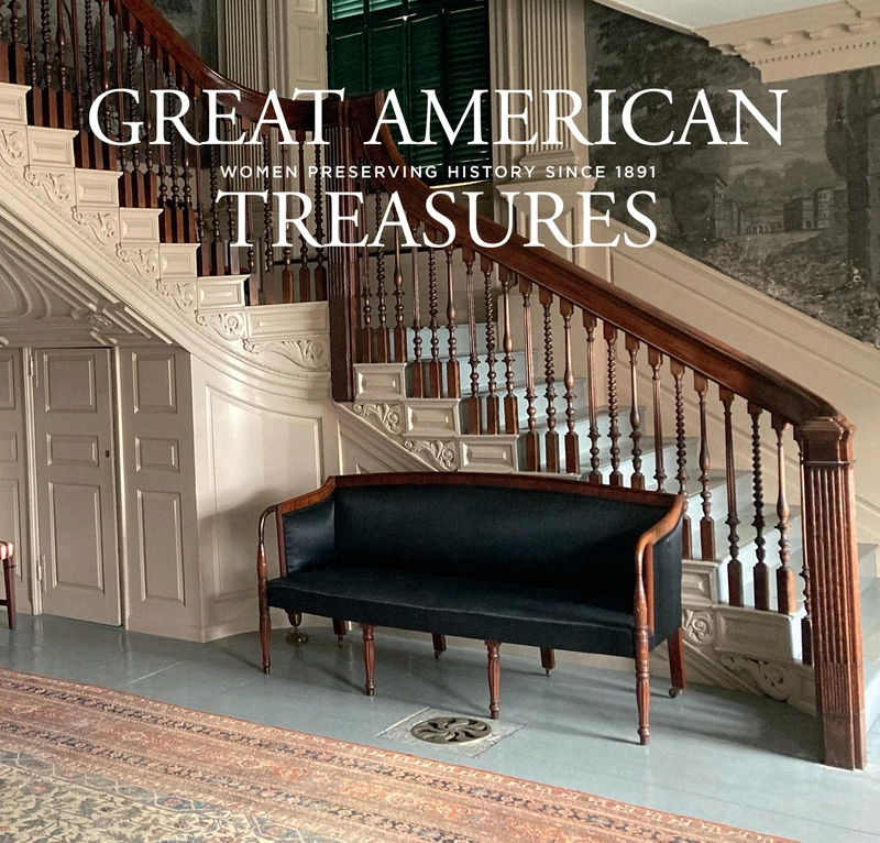 Great American Treasures: Women Preserving History Since 1891 - Image 1