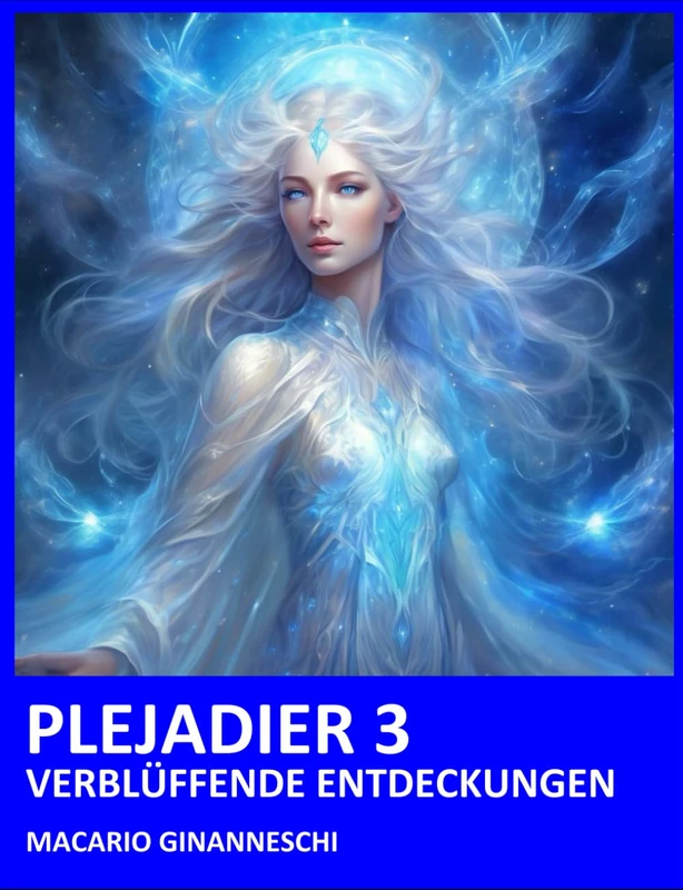 PLEJADIER 3: VERBLÜFFENDE ENTDECKUNGEN