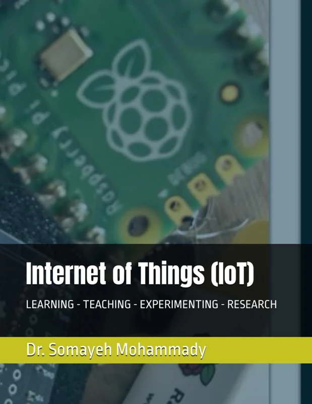 Internet of Things (IoT): LEARNING - TEACHING - EXPERIMENTING - RESEARCH