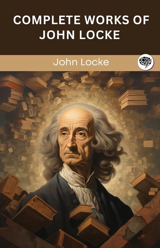 Complete Works of John Locke.