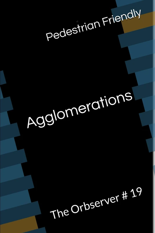 Agglomerations (The Orbserver)