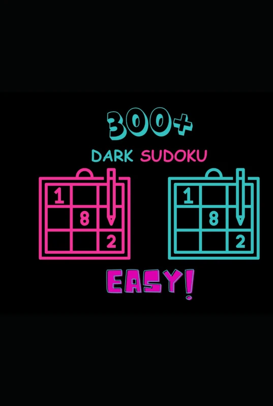 300+ DARK SUDOKU. Easy!