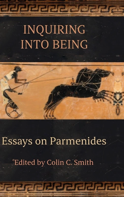 Inquiring into Being: Essays on Parmenides (SUNY series in Ancient Greek Philosophy) - Image 1
